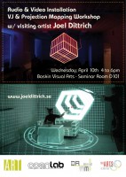 OpenLab sponsors VJ & Projection Mapping Workshop with visiting artist Joel Dittrich